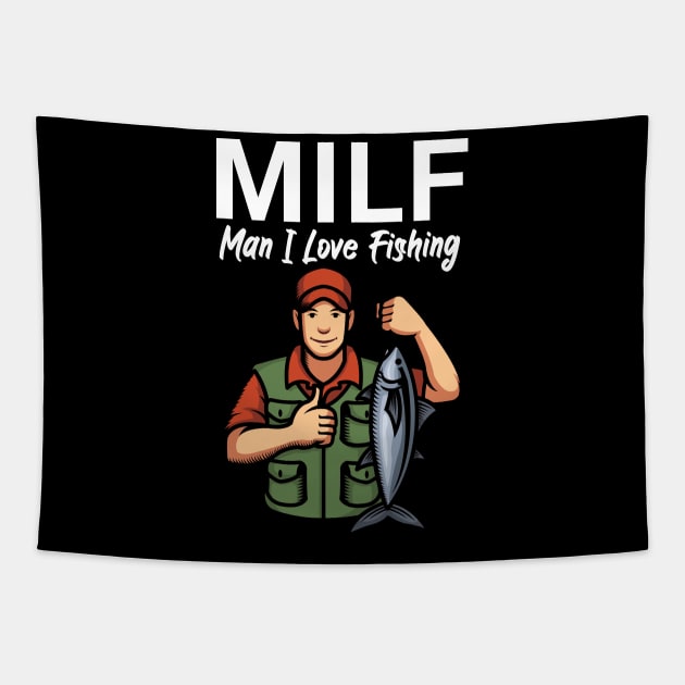 Milf man i love fishing Tapestry by maxcode