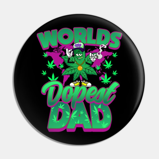 Worlds Dopest Dad Pin by CultTees