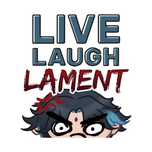 Live Laugh Lament (Xiao Genshin Impact) T-Shirt