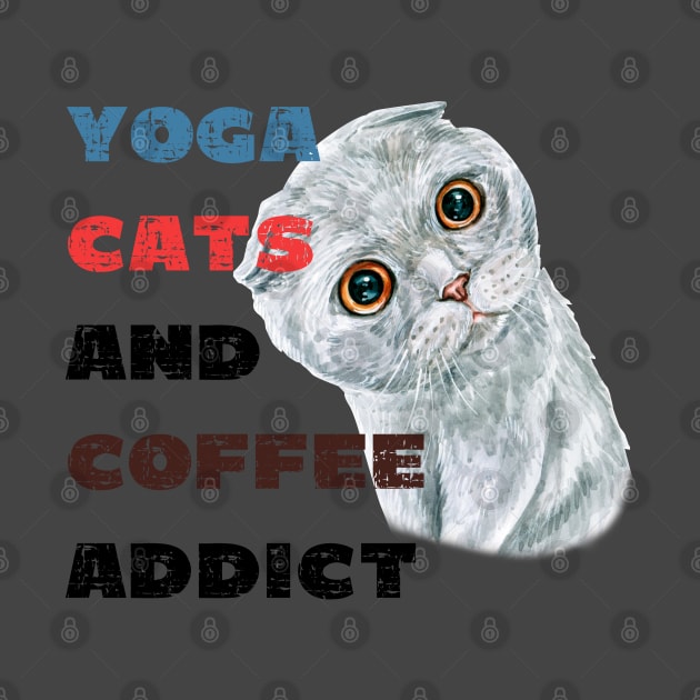 Yoga cats and coffee addict funny quote for yogi by Red Yoga