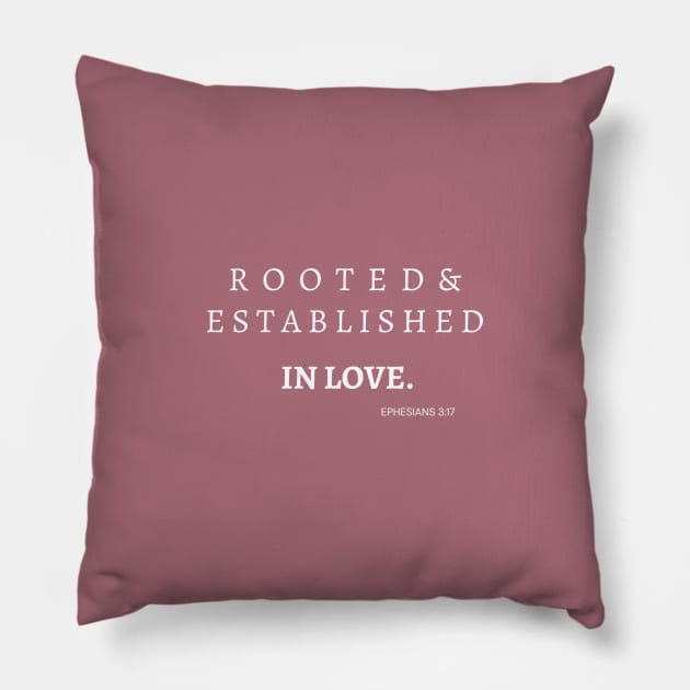 Aesthetic Christian Clothing Bible Verse Ephesians 3:17 Rooted and Established in Love Pillow by Fruit of the Spirit Shop