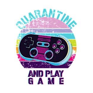 quarantine and play game T-Shirt