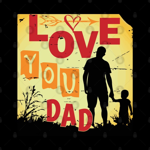 love you dad by busines_night