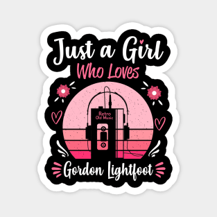 Just A Girl Who Loves Gordon Lightfoot Retro Headphones Magnet