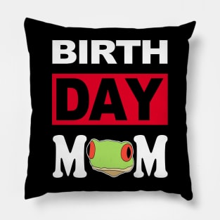 Birth Day Mom Pillow