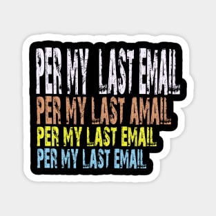 Per my last email Magnet