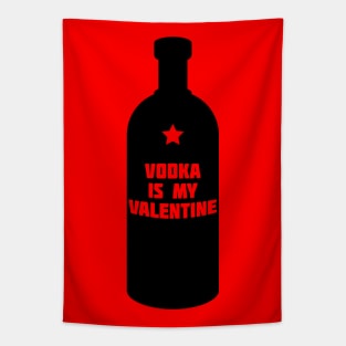 Vodka is my Valentine (Dark) Tapestry