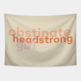 Obstinate Headstrong Girl Jane Austen Typography Tapestry