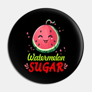 Watermelon Sugar Pin