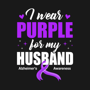 Support I Wear Purple For My Husband Alzheimer's Awareness T-Shirt