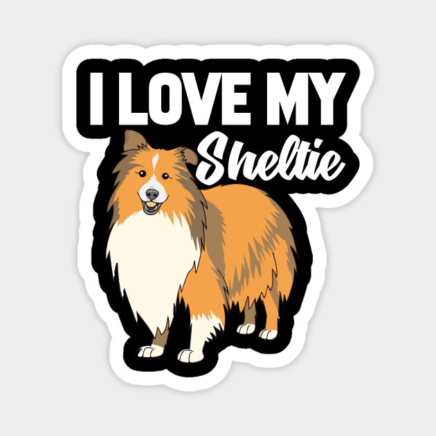 I Love My Sheltie Magnet by williamarmin