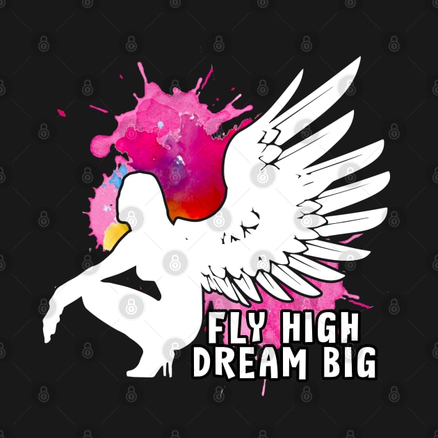 Fly high Dream big by dnlribeiro88