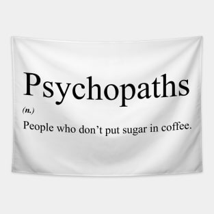 Psychopaths definition funny Tapestry