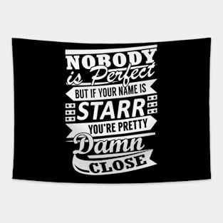 Nobody is Perfect STARR Pretty Damn Close Tapestry