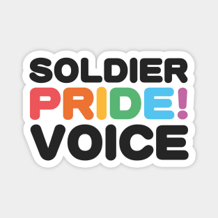 Soldier, Pride, Voice - LGBTQIAP+ Veteran Magnet