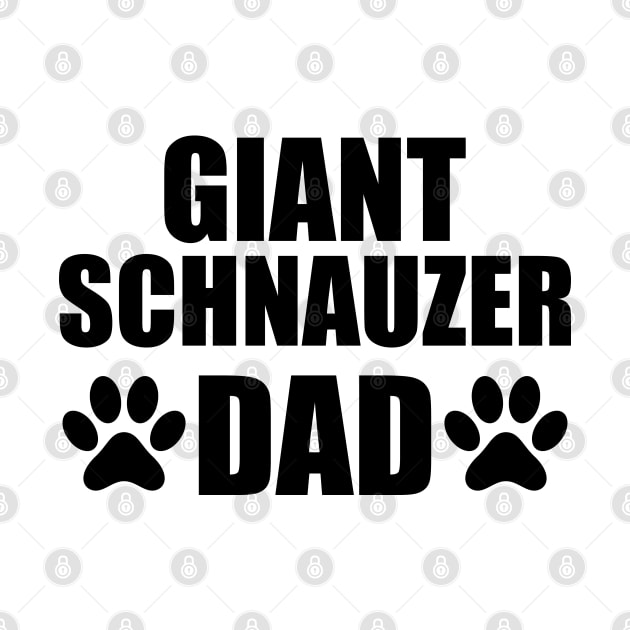 Giant Schnauzer Dad by KC Happy Shop