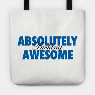 Absolute Fucking Awesome Tote