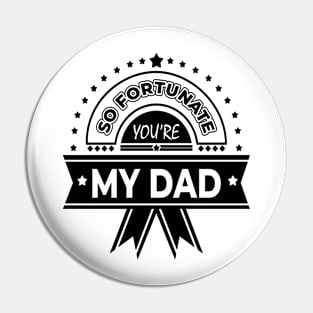 My dad Pin