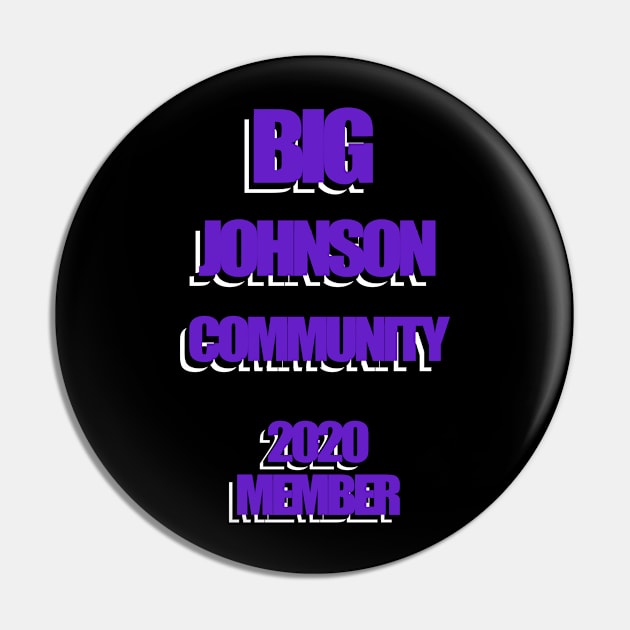 Big Johnson Community - Purple Text Pin by iskybibblle