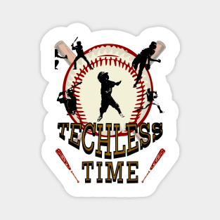 Techless Time Baseball Sports Athlete Outdoors Magnet