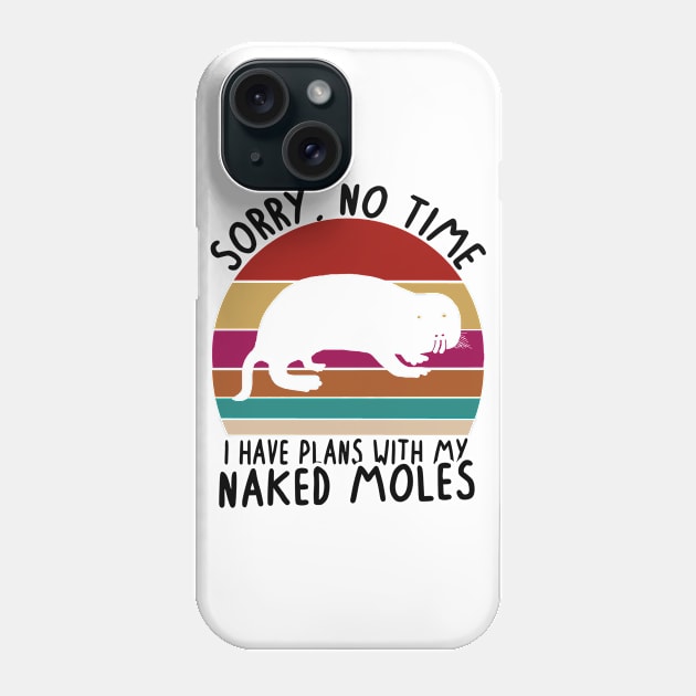 No time plans with naked mole rat rodent women saying Phone Case by FindYourFavouriteDesign