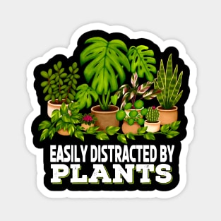 Easily Distracted By Plants Plant Lover Magnet