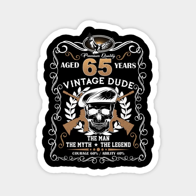 Skull Aged 65 Years Vintage 65 Dude Magnet by Hsieh Claretta Art