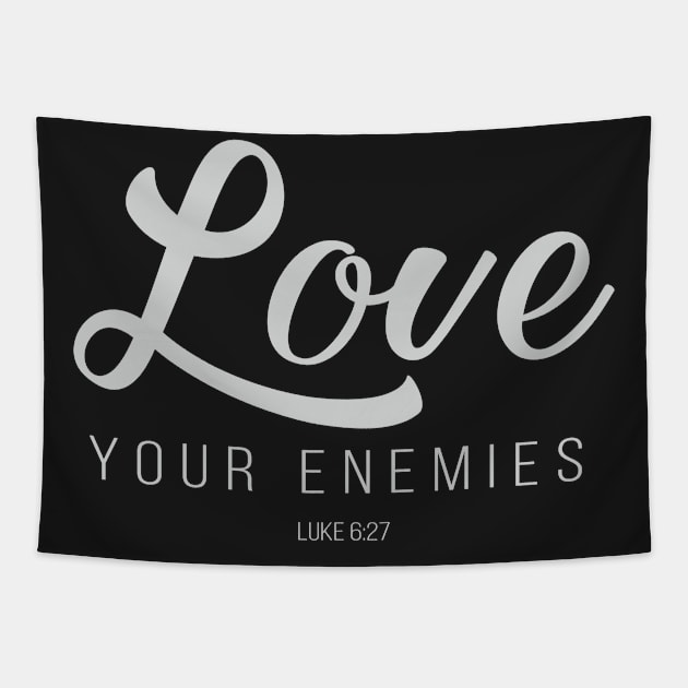 Love Your Enemies | Christian Tapestry by ChristianLifeApparel