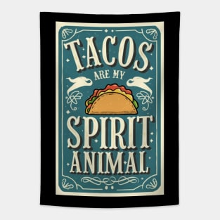 Tacos Are My Spirit Animal Tapestry