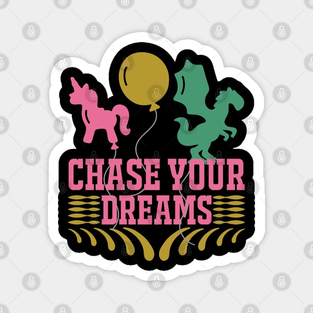 chase your dream Magnet by J&R collection