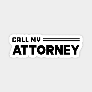 Call My Attorney Magnet