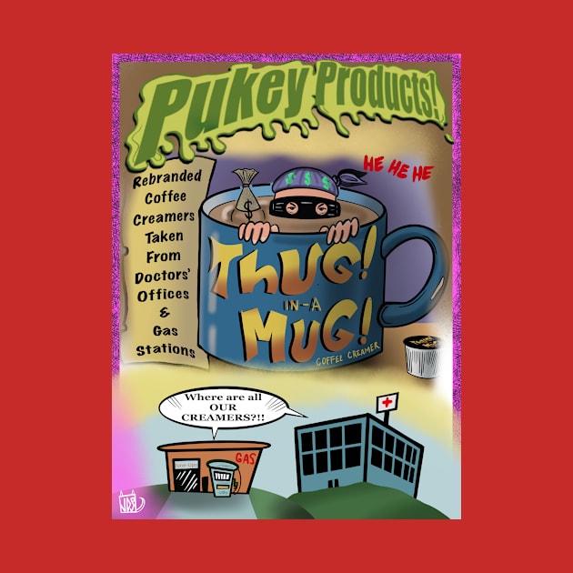 Pukey products  54 "Thug in a Mug" by Popoffthepage
