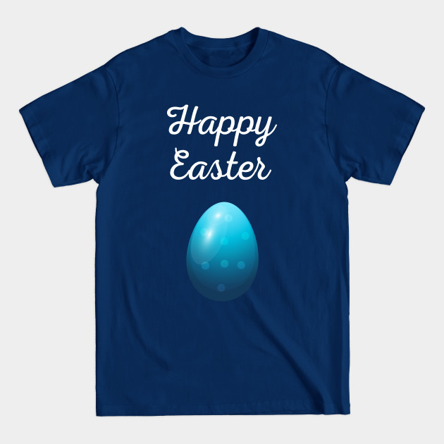 Easter Egg - Happy Easter - Easter Egg - T-Shirt