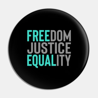'Freedom. Justice. Equality' Social Inclusion Shirt Pin