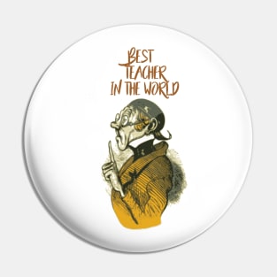 Best teacher in the world Pin