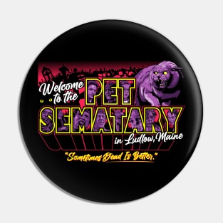 Welcome to the Pet Sematary Pin