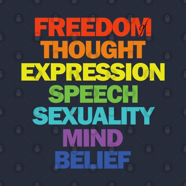 freedom of thought expression speech sexuality mind belief by Snapdragon