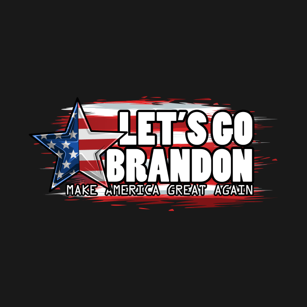 lets go brandon- make america great again by Suarezmess