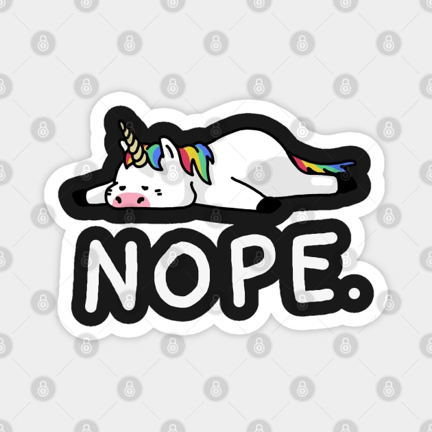 Nope Not Today Shirt Funny Lazy Unicorn shirt Magnet by vo_maria