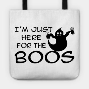 I'm Just Here For The Boos Tote