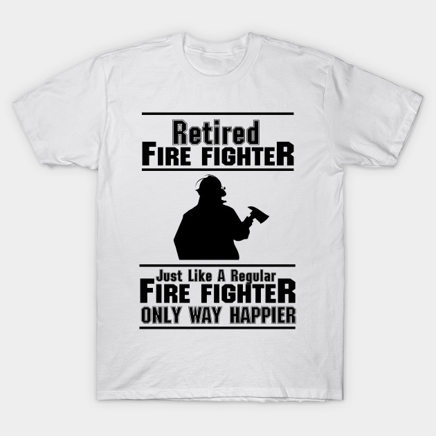 fireman t shirts funny