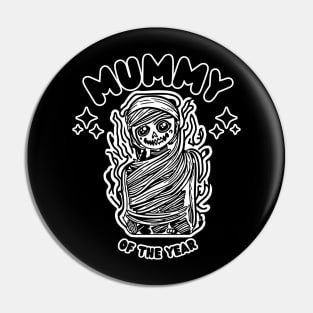 MUMMY of the YEAR Halloween Pin