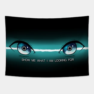 Show me what I am looking for Tapestry