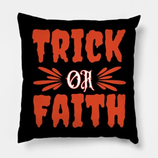 Trick or Faith - Christian Halloween Pillow