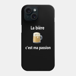 la bière, c'est ma passion Phone Case