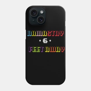 NAMASTAY 6 FEET AWAY Funny Quote Phone Case