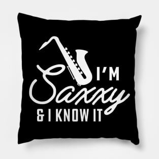 Saxophone - I'm saxxy and I know it Pillow