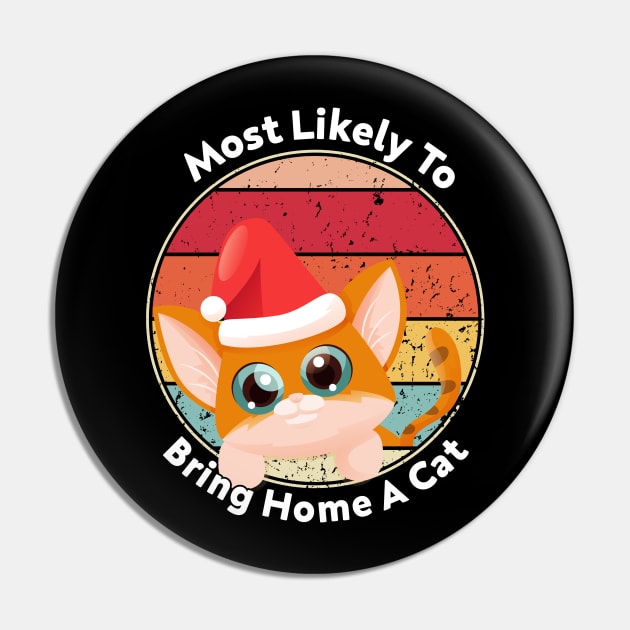 Womens Most Likely To Bring Home A Cat Christmas Vintage Pin by HBart