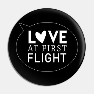 Love at the first flight Pin