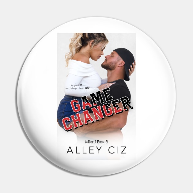 Game Changer Pin by Alley Ciz